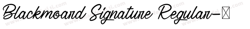 Blackmoard Signature Regular字体转换